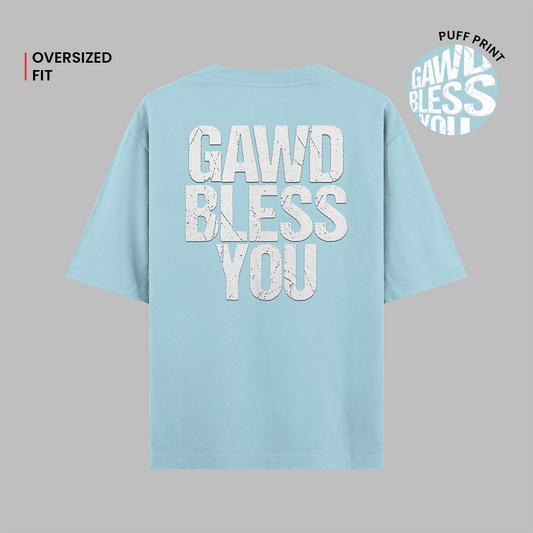 Gawd Bless You | Oversized T-Shirts